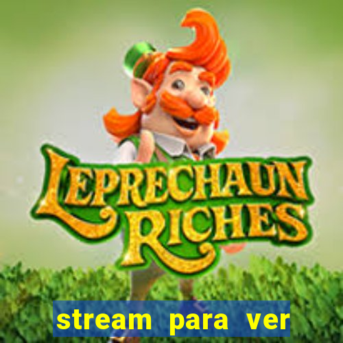 stream para ver jogos de futebol