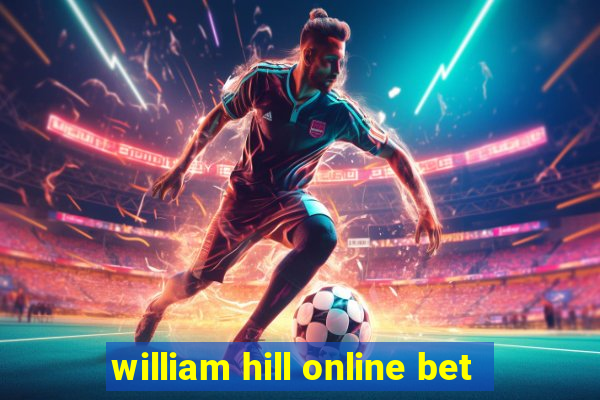 william hill online bet