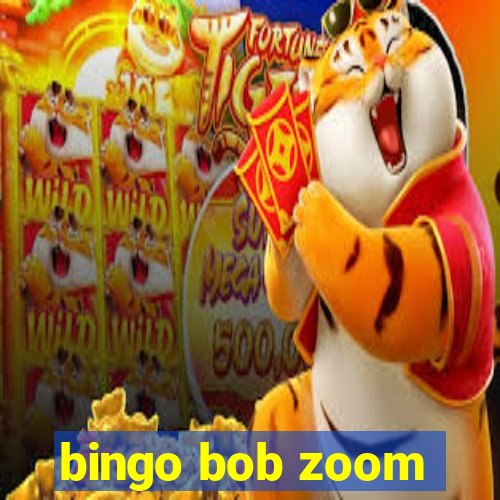 bingo bob zoom