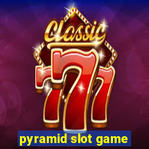 pyramid slot game