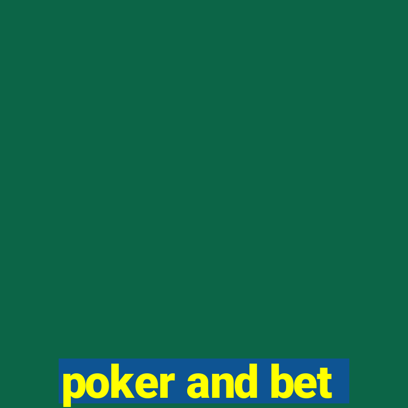 poker and bet