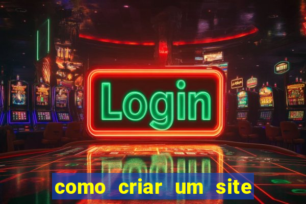 como criar um site de jogos de azar