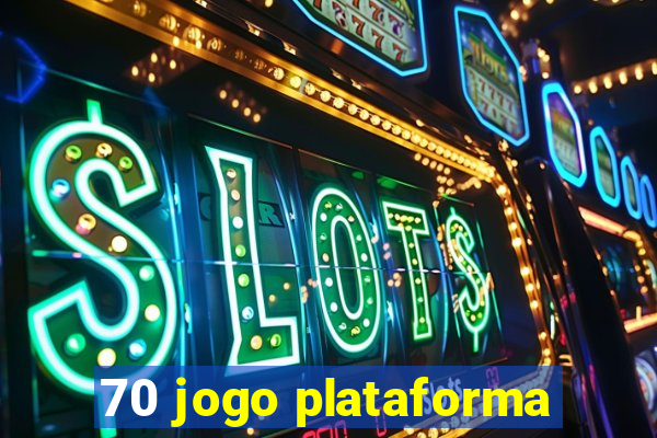 70 jogo plataforma