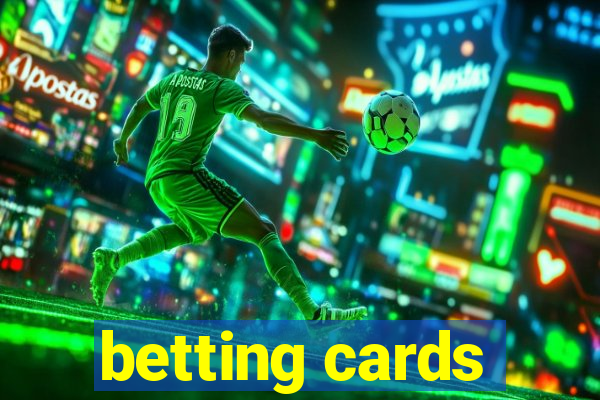 betting cards