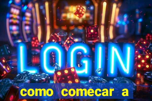 como comecar a jogar o jogo do tigre