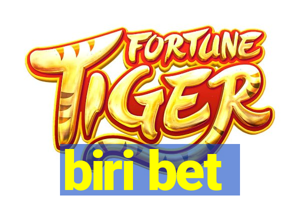 biri bet