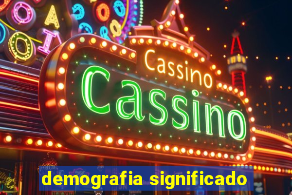 demografia significado