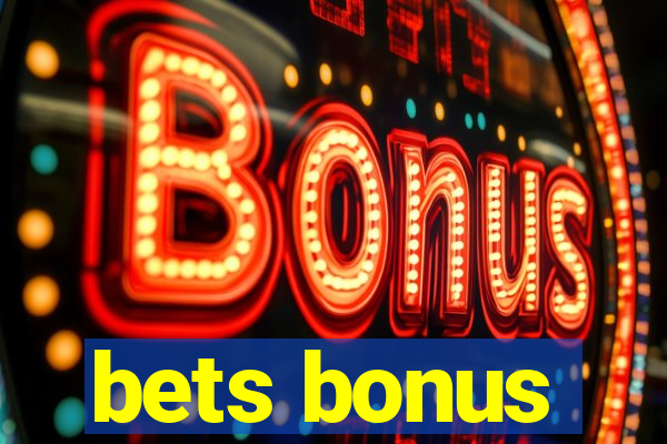 bets bonus