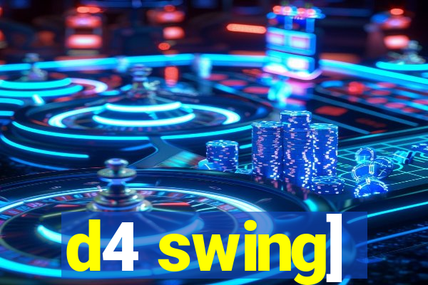 d4 swing]