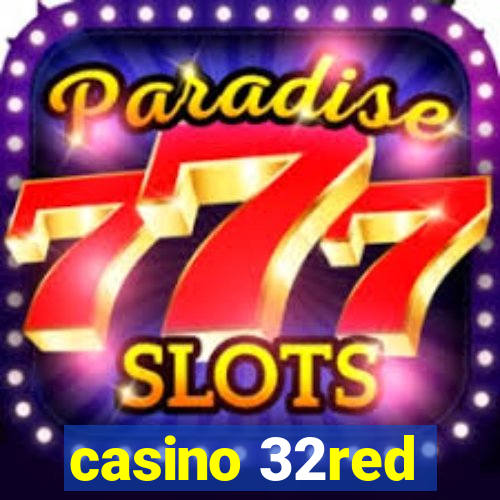 casino 32red