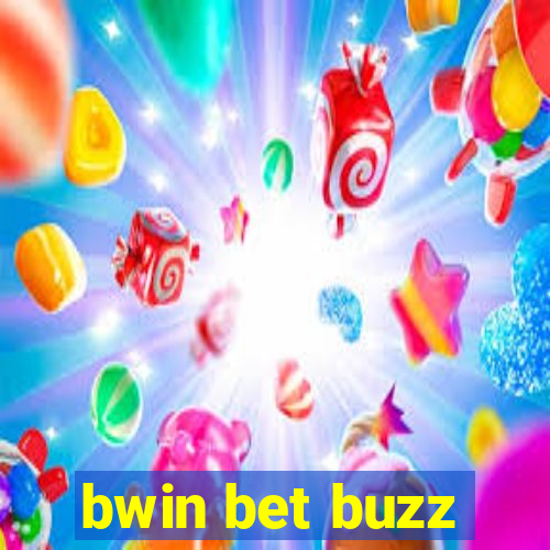 bwin bet buzz