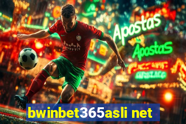 bwinbet365asli net