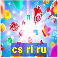 cs ri ru