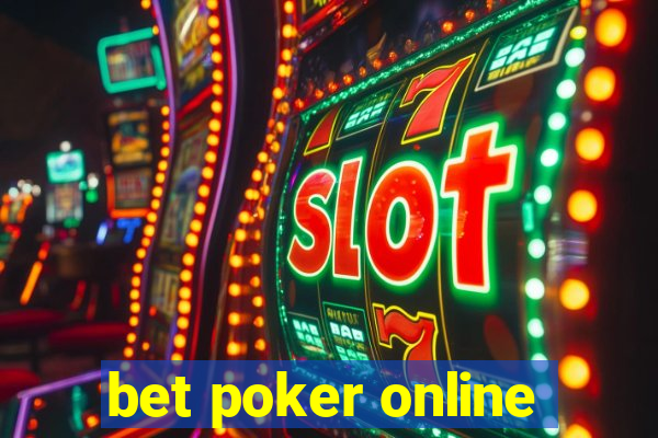 bet poker online