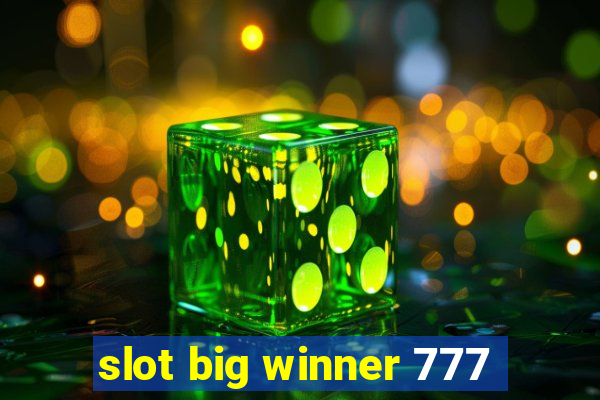 slot big winner 777