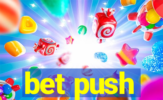 bet push