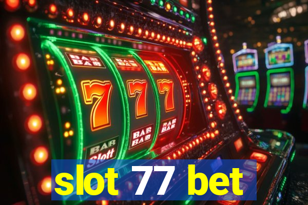 slot 77 bet