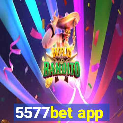 5577bet app