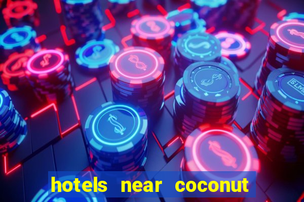 hotels near coconut creek casino