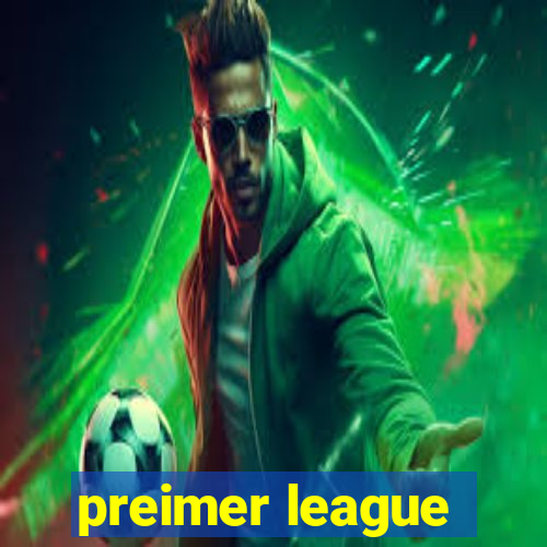 preimer league