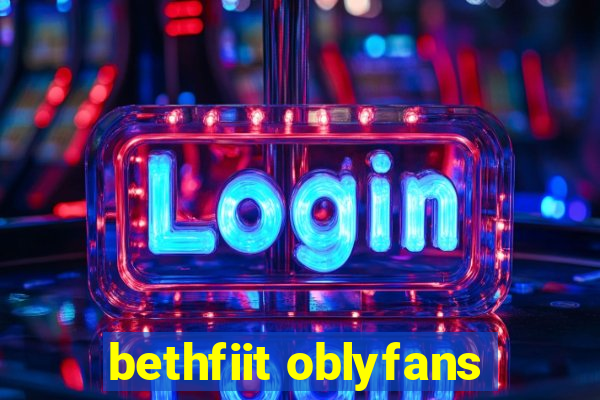 bethfiit oblyfans