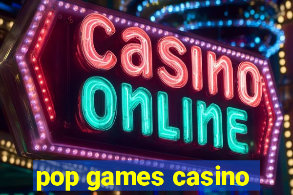 pop games casino