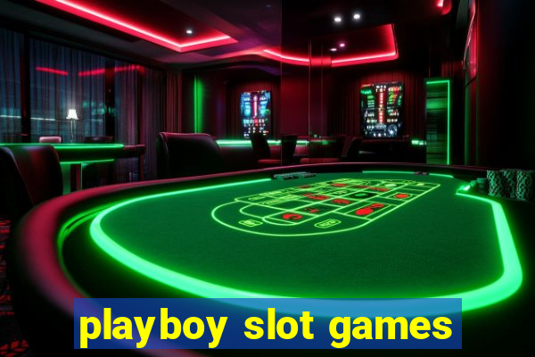 playboy slot games