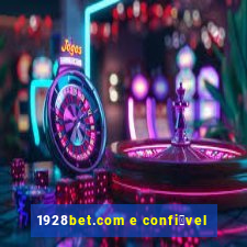 1928bet.com e confi谩vel