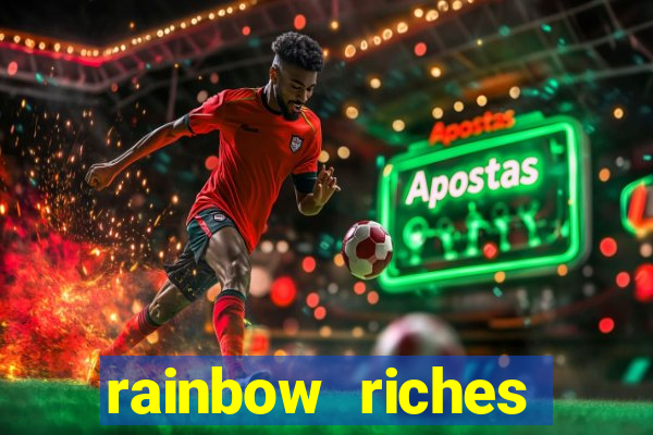 rainbow riches reels of gold