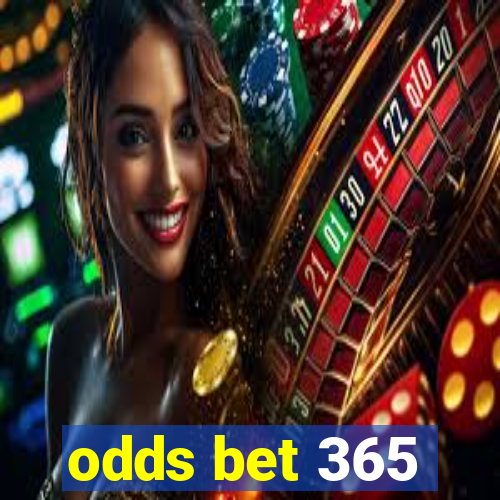 odds bet 365