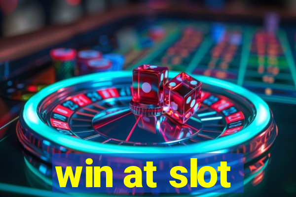 win at slot