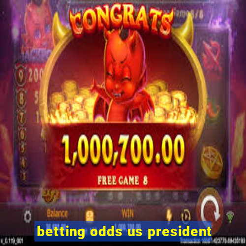 betting odds us president