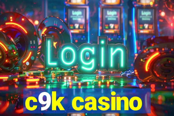 c9k casino