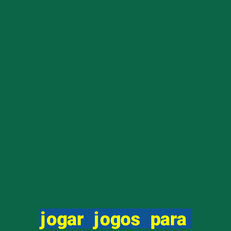 jogar jogos para ganhar dinheiro