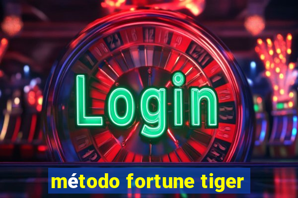 método fortune tiger