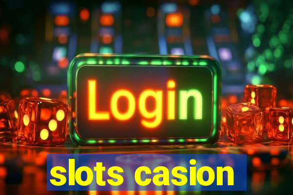 slots casion