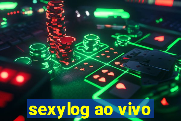 sexylog ao vivo