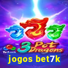 jogos bet7k