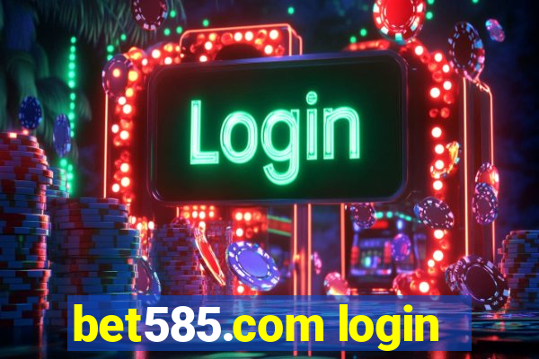 bet585.com login