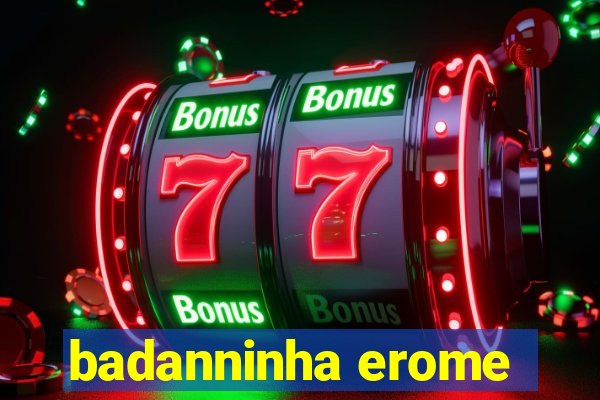 badanninha erome