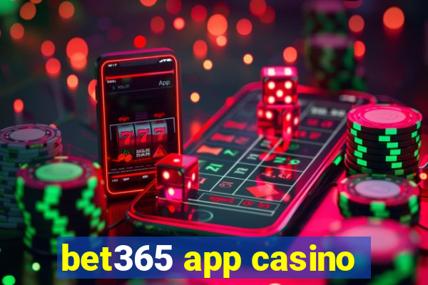 bet365 app casino