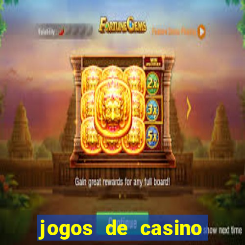 jogos de casino grátis máquinas