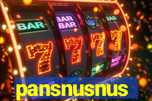 pansnusnus