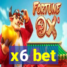 x6 bet