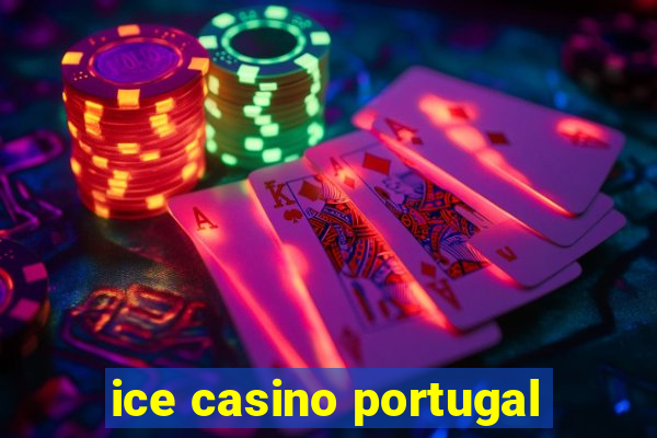 ice casino portugal