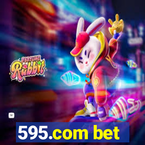 595.com bet