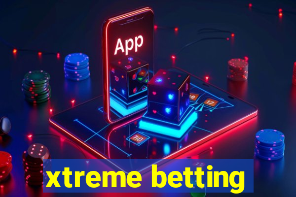 xtreme betting