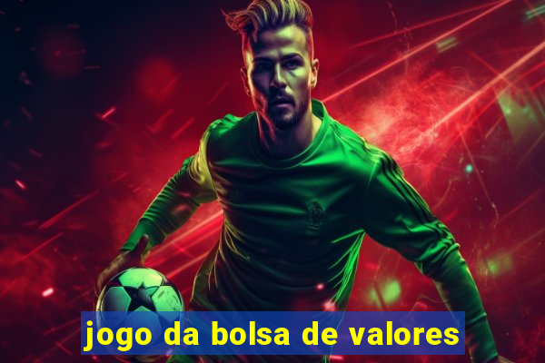 jogo da bolsa de valores