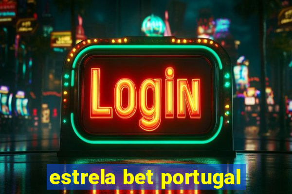 estrela bet portugal