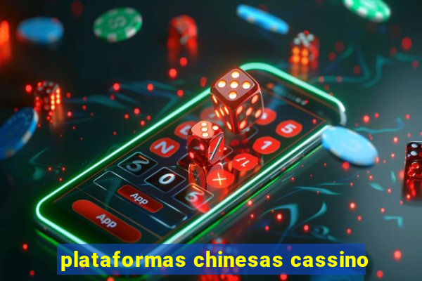 plataformas chinesas cassino